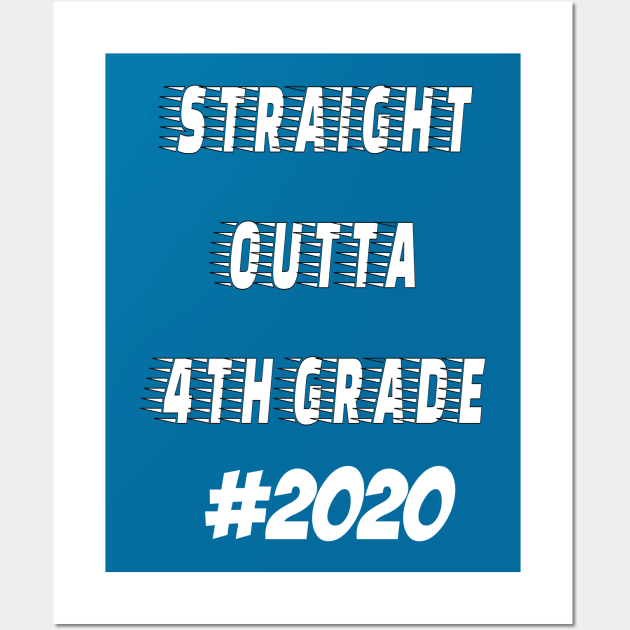 Straight outta 4th Grade 2020 Wall Art by hippyhappy